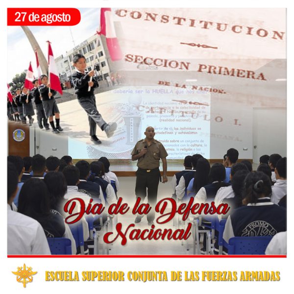 DIA DE LA DEFENSA NACIONAL DEL PERÚ - Escuela Superior Conjunta de las ...